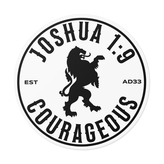 Courageous: Joshua 1:9 Round Vinyl Sticker