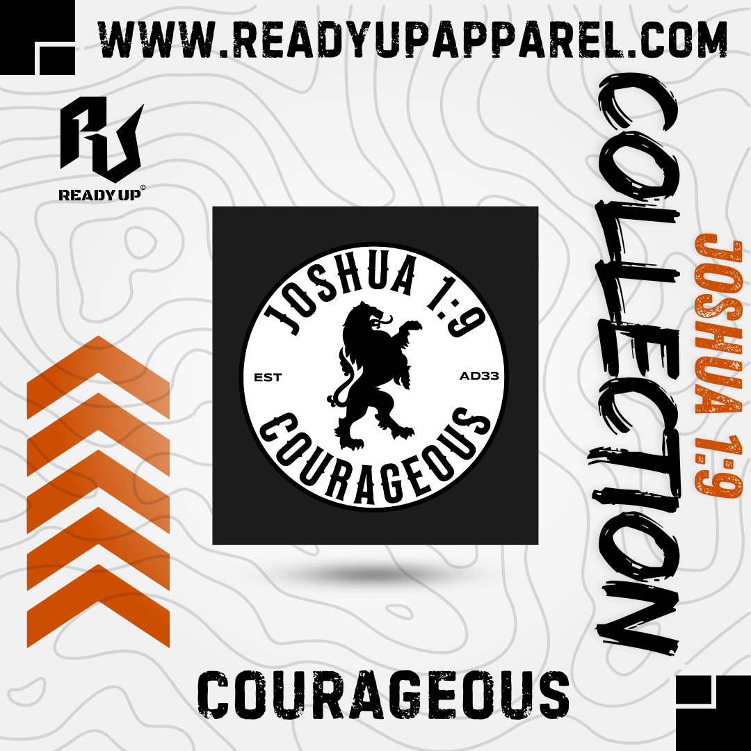 COURAGEOUS