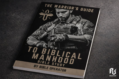The Warrior's Guide To Biblical Manhood Bible Study